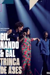 Gil, Nando & Gal: Trinca de Ases